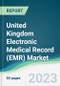 United Kingdom Electronic Medical Record (EMR) Market - Forecasts from 2023 to 2028 - Product Image