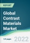 Global Contrast Materials Market - Forecasts from 2022 to 2027 - Product Image