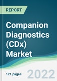 Companion Diagnostics (CDx) Market - Forecasts from 2022 to 2027- Product Image
