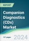 Companion Diagnostics (CDx) Market - Forecasts from 2022 to 2027 - Product Thumbnail Image