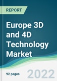 Europe 3D and 4D Technology Market - Forecasts from 2022 to 2027- Product Image