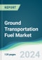 Ground Transportation Fuel Market - Forecasts from 2025 to 2030 - Product Thumbnail Image