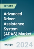 Advanced Driver-Assistance System (ADAS) Market - Forecasts from 2024 to 2029- Product Image
