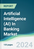 Artificial Intelligence (AI) in Banking Market - Forecasts from 2022 to 2027- Product Image