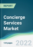 Concierge Services Market - Forecasts from 2022 to 2027- Product Image