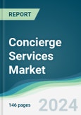 Concierge Services Market - Forecasts from 2022 to 2027- Product Image