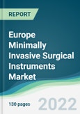 Europe Minimally Invasive Surgical Instruments Market - Forecasts from 2022 to 2027- Product Image