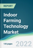 Indoor Farming Technology Market - Forecasts from 2022 to 2027- Product Image