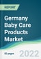 Germany Baby Care Products Market - Forecasts from 2022 to 2027 - Product Thumbnail Image