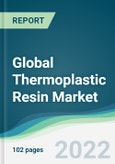 Global Thermoplastic Resin Market - Forecasts from 2022 to 2027- Product Image