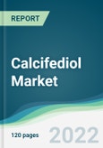 Calcifediol Market - Forecasts from 2022 to 2027- Product Image