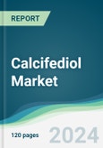 Calcifediol Market - Forecasts from 2022 to 2027- Product Image