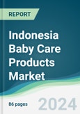 Indonesia Baby Care Products Market - Forecasts from 2022 to 2027- Product Image