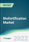 Biofortification Market - Forecasts from 2022 to 2027- Product Image