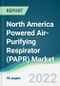 North America Powered Air-Purifying Respirator (PAPR) Market - Forecasts from 2022 to 2027 - Product Thumbnail Image