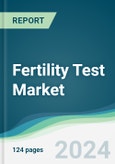 Fertility Test Market - Forecasts from 2024 to 2029- Product Image