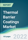 Thermal Barrier Coatings Market - Forecasts from 2022 to 2027- Product Image