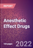 Anesthetic Effect Drugs in Development by Stages, Target, MoA, RoA, Molecule Type and Key Players, 2022 Update- Product Image