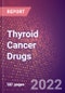 Thyroid Cancer Drugs in Development by Stages, Target, MoA, RoA, Molecule Type and Key Players, 2022 Update - Product Thumbnail Image