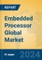 Embedded Processor Global Market Insights 2022, Analysis and Forecast to 2027, by Manufacturers, Regions, Technology, Product Type - Product Thumbnail Image