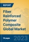 Fiber Reinforced Polymer Composite Global Market Insights 2022, Analysis and Forecast to 2027, by Manufacturers, Regions, Technology, Application, Product Type - Product Thumbnail Image