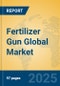 Fertilizer Gun Global Market Insights 2023, Analysis and Forecast to 2028, by Manufacturers, Regions, Technology, Application, Product Type - Product Thumbnail Image