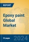 Epoxy paint Global Market Insights 2023, Analysis and Forecast to 2028, by Manufacturers, Regions, Technology, Product Type - Product Thumbnail Image