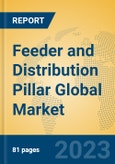 Feeder and Distribution Pillar Global Market Insights 2023, Analysis and Forecast to 2028, by Manufacturers, Regions, Technology, Application, Product Type- Product Image