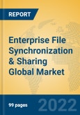 Enterprise File Synchronization & Sharing Global Market Insights 2022, Analysis and Forecast to 2027, by Market Participants, Regions, Technology, Application, Product Type- Product Image