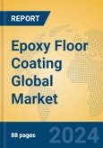 Epoxy Floor Coating Global Market Insights 2024, Analysis and Forecast to 2029, by Manufacturers, Regions, Technology, Application, Product Type- Product Image