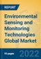 Environmental Sensing and Monitoring Technologies Global Market Insights 2022, Analysis and Forecast to 2027, by Market Participants, Regions, Technology, Application, Product Type - Product Thumbnail Image