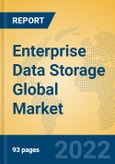 Enterprise Data Storage Global Market Insights 2022, Analysis and Forecast to 2027, by Manufacturers, Regions, Technology, Application, Product Type- Product Image
