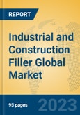 Industrial and Construction Filler Global Market Insights 2023, Analysis and Forecast to 2028, by Manufacturers, Regions, Technology, Application, Product Type- Product Image