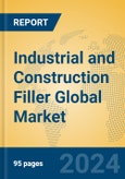 Industrial and Construction Filler Global Market Insights 2023, Analysis and Forecast to 2028, by Manufacturers, Regions, Technology, Application, Product Type- Product Image