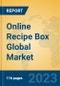 Online Recipe Box Global Market Insights 2023, Analysis and Forecast to 2028, by Manufacturers, Regions, Technology, Product Type - Product Image