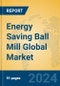 Energy Saving Ball Mill Global Market Insights 2024, Analysis and Forecast to 2029, by Manufacturers, Regions, Technology, Application, and Product Type - Product Thumbnail Image