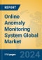 Online Anomaly Monitoring System Global Market Insights 2023, Analysis and Forecast to 2028, by Market Participants, Regions, Technology, Application, Product Type - Product Thumbnail Image