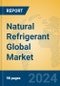 Natural Refrigerant Global Market Insights 2024, Analysis and Forecast to 2029, by Manufacturers, Regions, Technology, Application - Product Image