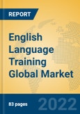 English Language Training Global Market Insights 2022, Analysis and Forecast to 2027, by Market Participants, Regions, Technology, Application, Product Type- Product Image