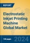 Electrostatic Inkjet Printing Machine Global Market Insights 2022, Analysis and Forecast to 2027, by Manufacturers, Regions, Technology - Product Thumbnail Image