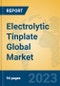 Electrolytic Tinplate Global Market Insights 2023, Analysis and Forecast to 2028, by Manufacturers, Regions, Technology, Application, Product Type - Product Thumbnail Image