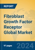 Fibroblast Growth Factor Receptor Global Market Insights 2024, Analysis and Forecast to 2029, by Manufacturers, Regions, Technology- Product Image