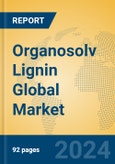 Organosolv Lignin Global Market Insights 2024, Analysis and Forecast to 2029, by Manufacturers, Regions, Technology, Application, Product Type- Product Image