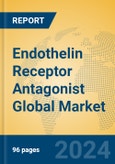 Endothelin Receptor Antagonist Global Market Insights 2024, Analysis and Forecast to 2029, by Manufacturers, Regions, Technology, Application- Product Image