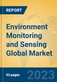 Environment Monitoring and Sensing Global Market Insights 2023, Analysis and Forecast to 2028, by Manufacturers, Regions, Technology, Application, Product Type- Product Image