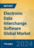 Electronic Data Interchange Software Global Market Insights 2022, Analysis and Forecast to 2027, by Market Participants, Regions, Technology, Application- Product Image