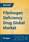 Fibrinogen Deficiency Drug Global Market Insights 2023, Analysis and Forecast to 2028, by Manufacturers, Regions, Technology, Application, Product Type - Product Image