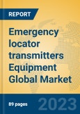 Emergency locator transmitters Equipment Global Market Insights 2022, Analysis and Forecast to 2027, by Manufacturers, Regions, Technology, Application, Product Type- Product Image