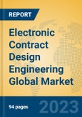 Electronic Contract Design Engineering Global Market Insights 2023, Analysis and Forecast to 2028, by Market Participants, Regions, Technology, Application, Product Type- Product Image