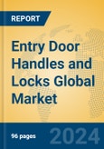 Entry Door Handles and Locks Global Market Insights 2024, Analysis and Forecast to 2029, by Manufacturers, Regions, Technology, Application- Product Image